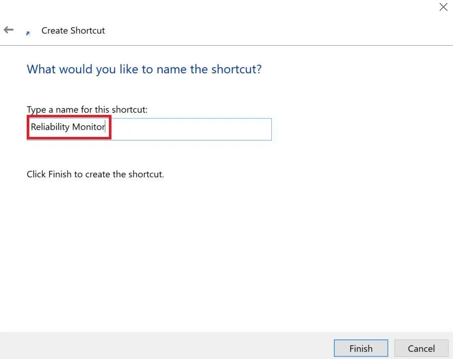 Đặt tên cho shortcut Giám sát Độ tin cậy trong hộp thoại Tạo Shortcut.